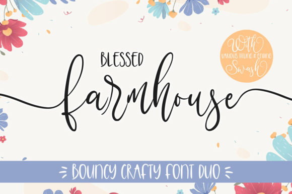 Blessed Farmhouse: A Bouncy Font for Campaigns